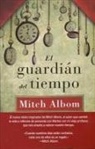 Mitch Albom - El Guardian del Tiempo
