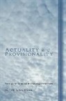 John Colwell, John E Colwell, John E. Colwell - Actuality and Provisionality