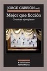 Jorge Carriaon - Mejor Que Ficcion