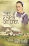 Mindy Starns Clark, Leslie Gould - The Amish Quilter