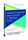 Stephen Arterburn, Becky Johnson - Understanding & Loving a Perso