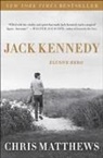 Chris Matthews - Jack Kennedy