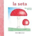 Bernadette Gervais - La seta