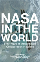 Angela Long Callahan, John Krige, John Callahan Krige, Ashok Maharaj - Nasa in the World