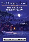 Jesse Wiley - The Oregon Trail: The Road to Oregon City