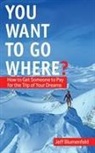 Jeff Blumenfeld - You Want to Go Where?