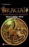 Elena Gallego Abad - Dragal. A herdanza do dragón