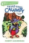 Robert Quackenbush, Robert Quackenbush - Texas Trail to Calamity