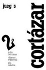 Julio Cortázar - Juegos