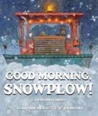Deborah Bruss, Lou Fancher, Steve Johnson - Good Morning, Snowplow!