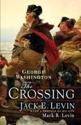 Jack E Levin, Jack E. Levin, Jack E./ Levin Levin, Mark R Levin, Mark R. Levin - George Washington The Crossing