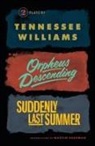 Martin Sherman, Tennessee Williams - Orpheus Descending and Suddenly Last Summer