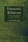Carl McKinley - Harmonic Relations: A Practical Textbook for the Study of Harmony