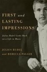 Julius Julius Rudel, Rebecca Paller - First and Lasting Impressions