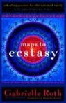 John Loudon, Gabrielle Roth, Roth &amp; Louden, Roth &amp;. Louden - Maps to Ecstasy