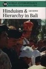 Leo Howe - Hinduism and Hierarchy in Bali