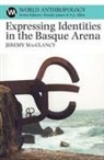 Jeremy Macclancy - Expressing Identities in the Basque Arena