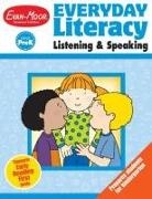 Evan-Moor Corporation - Everyday Literacy: Listening & Speaking, Grade Prek Teacher Resource