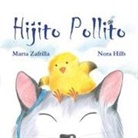 Nora Hilb, Marta Zafrilla - Hijito Pollito (Little Chick and Mommy Cat)