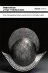 Javier Alonso López, Felipe Fernández-Armesto, Matthew Restall - Los conquistadores : una breve introducción