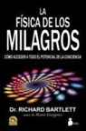 Richard Bartlett - La Fisica de los Milagros