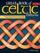 Lora S Irish, Lora S. Irish - Great Book of Celtic Patterns, Second Edition, Revised and Expanded