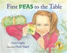 Susan Grigsby, Susan/ Tadgell Grigsby, Nicole Tadgell - First Peas to the Table