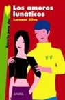 Lorenzo Silva - Los amores lunáticos