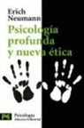 Erich Neumann, Erich Owen - Psicología profunda y nueva ética : nueva valoración de la conducta humana a la luz de la psicología moderna