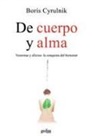 Boris Cyrulnik - de Cuerpo Y Alma