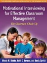 Keith C. Herman, Wendy M. Reinke, Randy Sprick - Motivational Interviewing for Effective Classroom Management