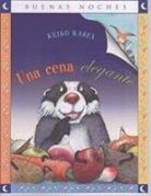 Keiko Kasza - Una Cena Elegante