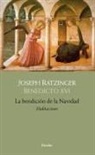 Joseph Ratzinger - La Bendicion de la Navidad