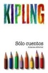 Rudyard Kipling, Rudyard Kipling - Sólo cuentos : para niños