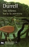Gerald Durrell - Tres billetes hacia la aventura
