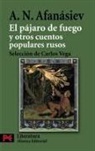 Aleksandr Nikolaevich Afanas'ev, Carlos Vega - El pájaro de fuego y otros cuentos populares rusos