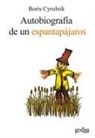 Boris Cyrulnik - Autobiografia de Un Espantapajaros