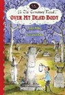Kate Klise, M. Sarah Klise - Over My Dead Body