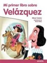 Eliacer Cansino Macías, Álvaro Núñez, Álvaro Núñez Sagredo - Mi primer libro sobre Velázquez