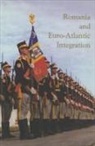 Kurt Treptow, Kurt W Treptow, Kurt W. Treptow, Mihail E Ionescu, Mihail E. Ionescu - Romania and Euro-Atlantic Integration