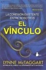 Lynne McTaggart - Vinculo, El