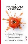 Steven R. Gundry - La Paradoja Vegetal