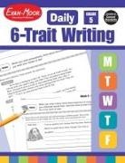 Evan-Moor Corporation, Evan-Moor Educational Publishers - Daily 6-Trait Writing, Grade 5 Teacher Edition