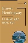 Ernest Hemingway - To Have and Have Not
