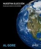 Al Gore - Nuestra Eleccion