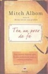 Mitch Albom - Ten un Poco de Fe = Have a Little Faith