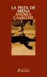 Andrea Camilleri - Pista de Arena, La (Montalbano 16)
