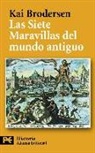 Kai Brodersen, Francisco Javier Martínez García - Las siete maravillas del mundo antiguo