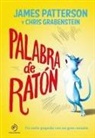Chris Grabenstein, James Patterson - Palabra de ratón