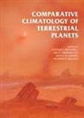Steve (EDT)/ Simon-miller Mackwell, Mark A Bullock, Jerald W Harder, Jerald W. Harder, Stephen J Mackwell, Stephen J. Mackwell... - Comparative Climatology of Terrestrial Planets